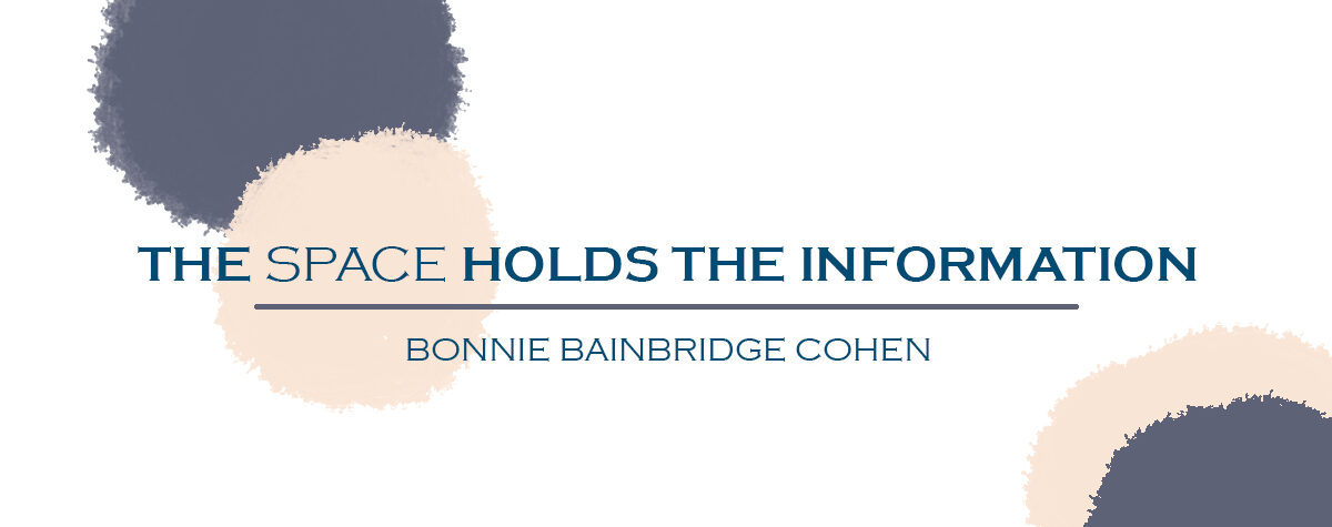 Quote from Bonnie, "The space holds the information"