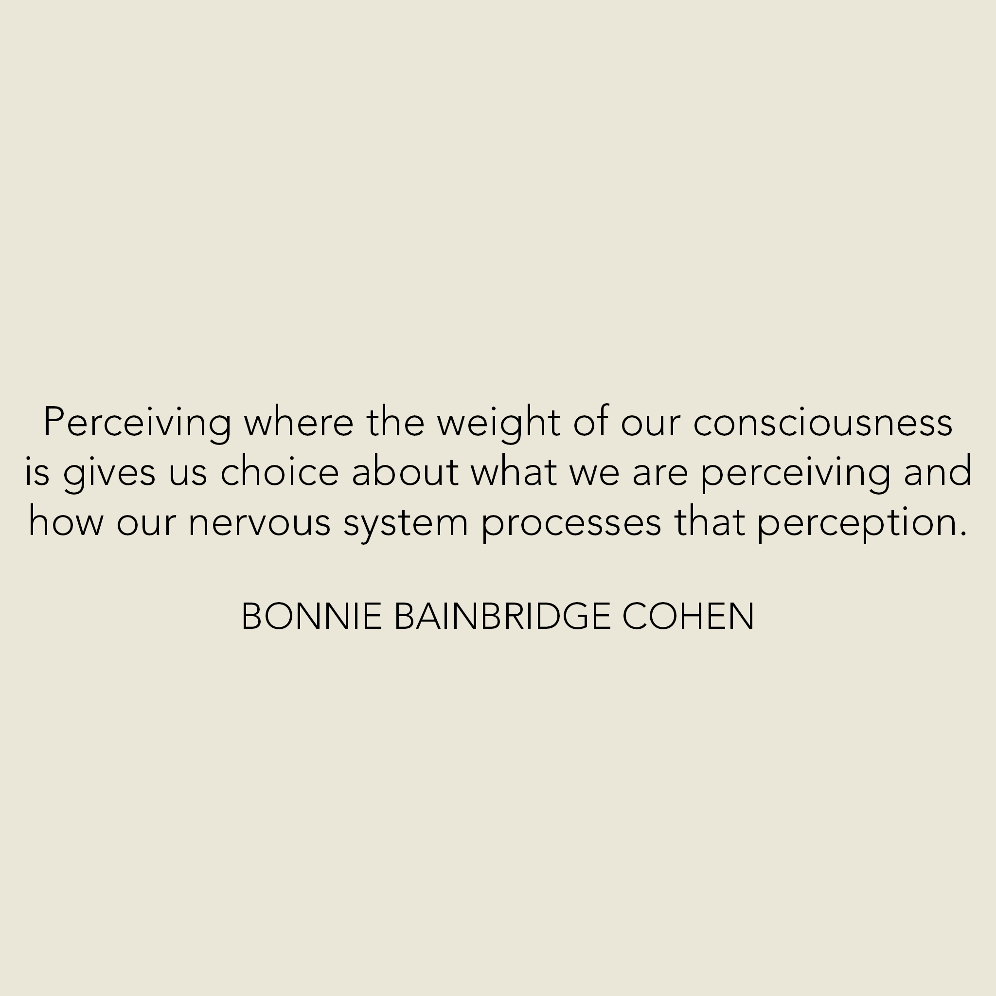 Perceiving Your Weight of Consciousness as a Practice