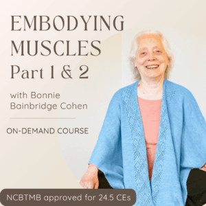 Embodying Muscles Part 1 and 2 (2022 Winter and Spring Series)
